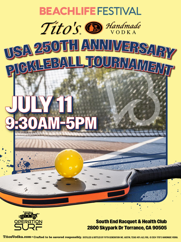 BeachLife x Tito's Handmade Vodka: USA 250th Anniversary Pickleball Tournament